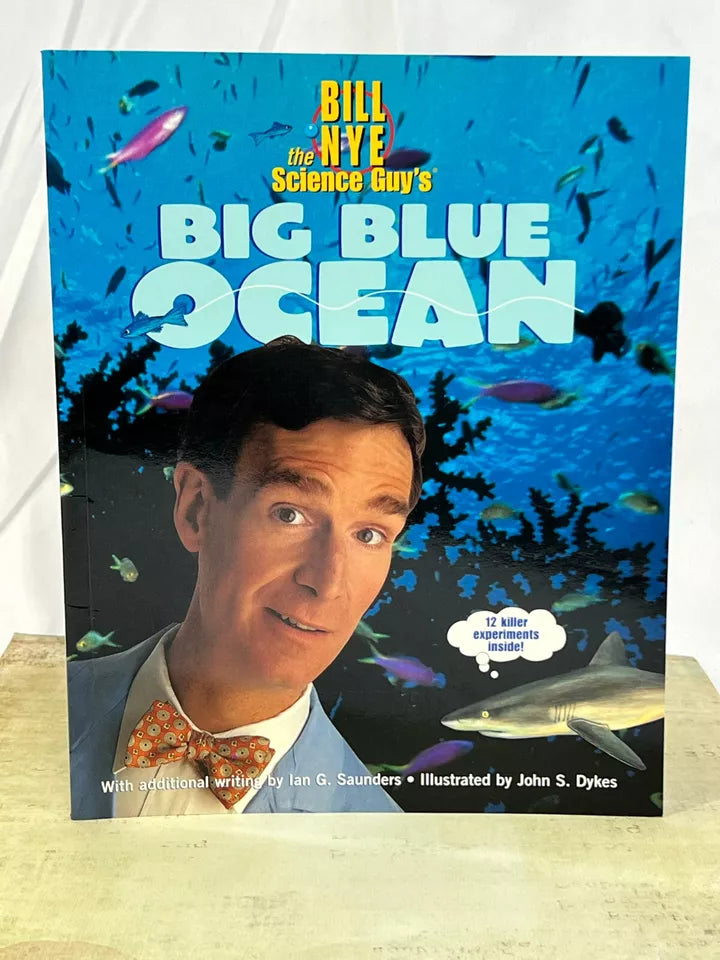 Big Blue Ocean : 12 Killer Experiments Inside! by Ian G. Saunders and Bill...