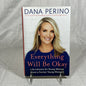 Everything Will Be Okay by Dana Perino - Book