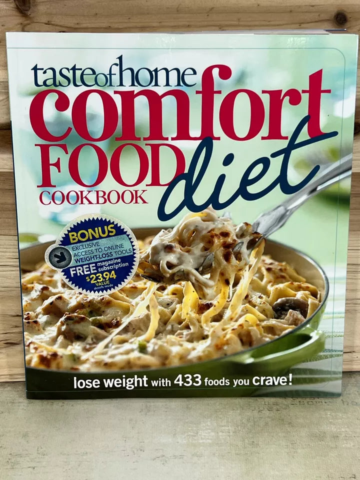 Taste of Home Comfort Food Diet Cookbook : Lose Weight with 433 Foods You Crave!