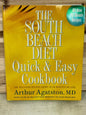 The South Beach Diet Quick and Easy Cookbook : 200 Delicious Recipes Ready in 30