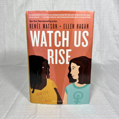 Watch Us Rise by Renee Watson and Ellen Hagan - Book