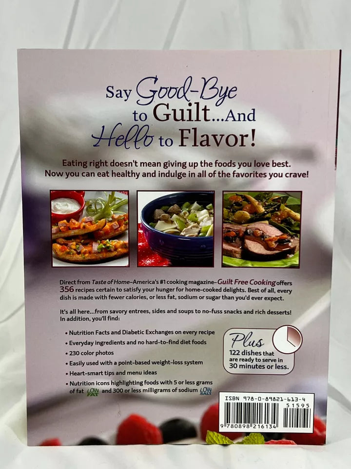 Guilt Free Cooking : 356 Home Style Recipes for Healthier Living by Taste of...