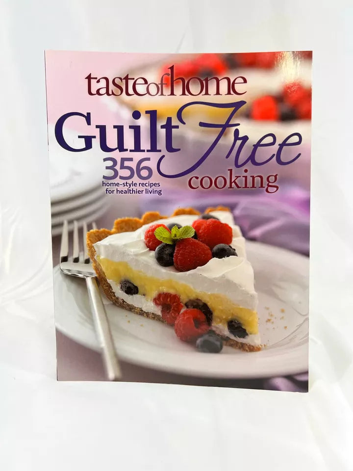 Guilt Free Cooking : 356 Home Style Recipes for Healthier Living by Taste of...