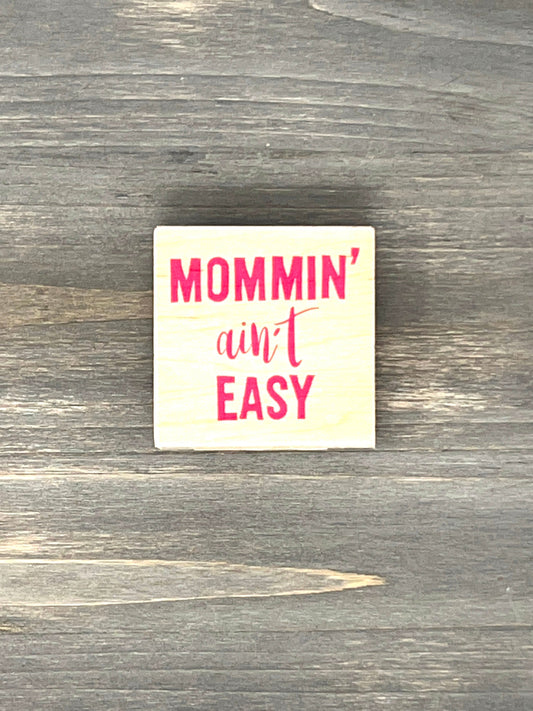 Mommin' ain't Easy Rubber Stamp Inkadinkado - New, unused - 60-01514 F - card making Moms, Mother's Day, mom life, new moms, supermoms