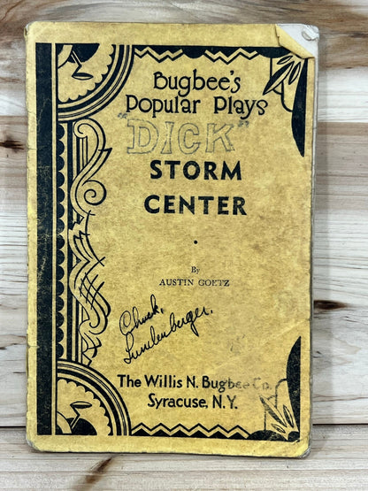 Bugbee's Popular Plays - Storm Center by Austin Goetz - The Willis N. Bugbee Co, Syracuse, N.Y. - script for Dick - 1936 - Signed by cast