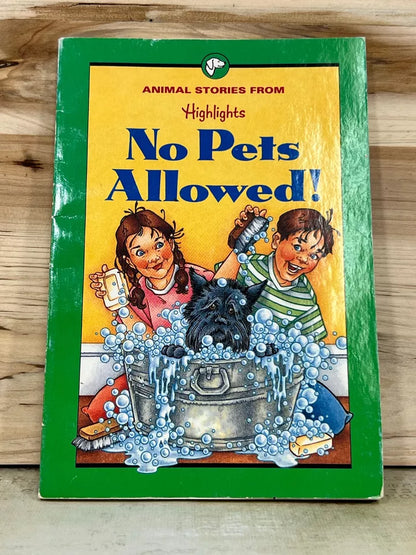 No Pets Allowed! by Highlights for Children (1992, Trade Paperback)