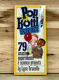 Pop Bottle Science by Lynn Brunelle - JUST THE BOOK