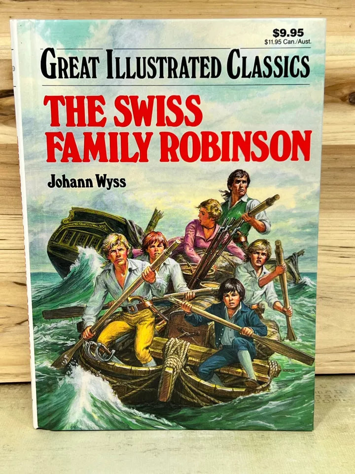 Great Illustrated Classics Ser.: The Swiss Family Robinson by Johann Wyss (1990,