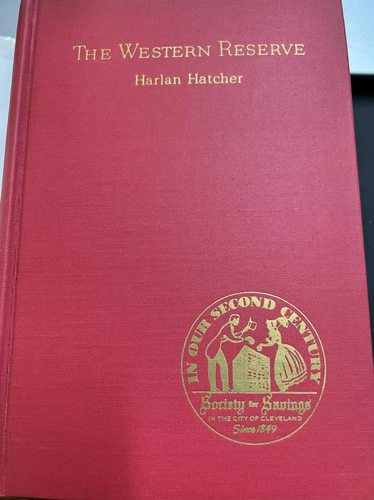 The Western Reserve-Harlan Hatcher 1949 Hard Cover First Edition-Bobbs Merrill